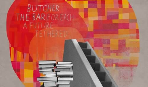 Butcher the Bar - A Future Tethered 